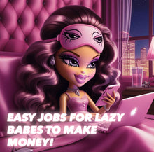 Load image into Gallery viewer, EASY JOBS FOR LAZY BABES!