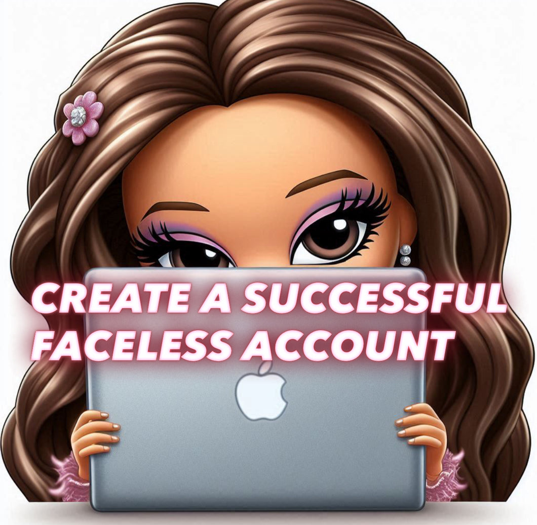 How to Create a Successful Faceless Account