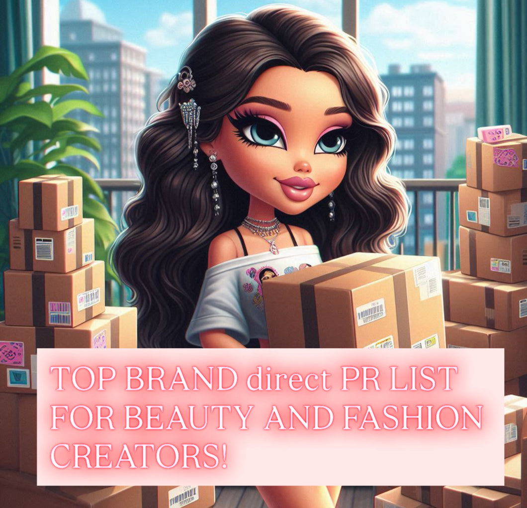 PR LIST! Beauty and Fashion brands !